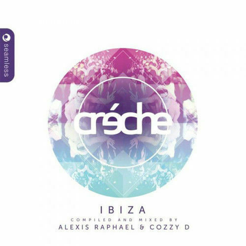 CRECHE IBIZA (COMPILED & MIXED BY COZZY D & ALEXIS RAPHAEL) CD Album Dance