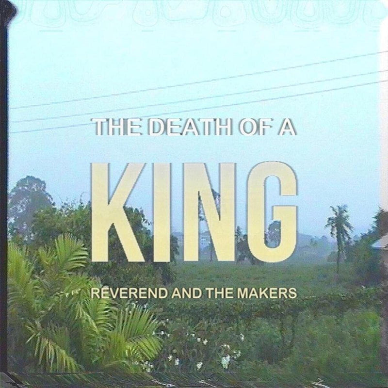 Reverend And The Makers - The Death Of A King (UK new CD) Gift Idea Music Album