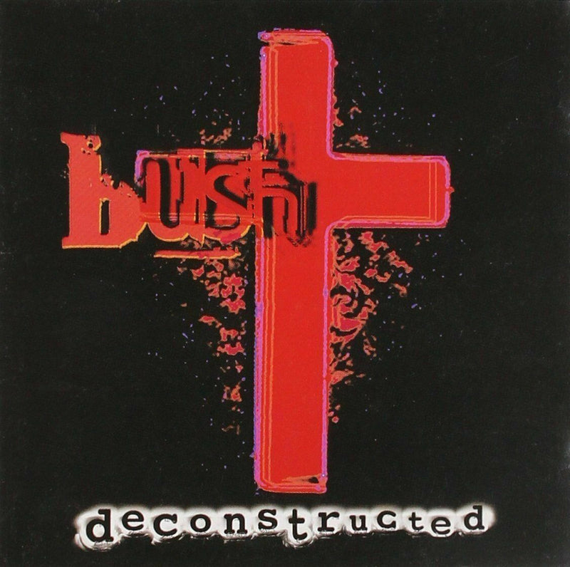 Bush Band - Deconstructed Remix Album [New & Sealed] CD Band 1997  Gift Idea